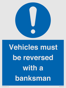 Vehicles must be reversed with a banksman